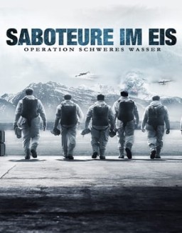 Saboteure im Eis - Operation Schweres Wasser