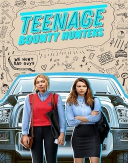 Teenage Bounty Hunters S1